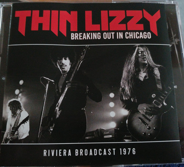 Thin Lizzy : Breaking Out In Chicago  (CD, Unofficial)