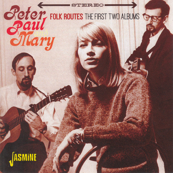 Peter, Paul & Mary : Folk Routes: The First Two Albums (CD, Comp)