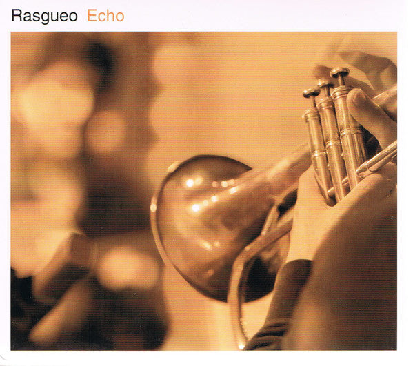 Rasgueo : Echo (CD, Album)