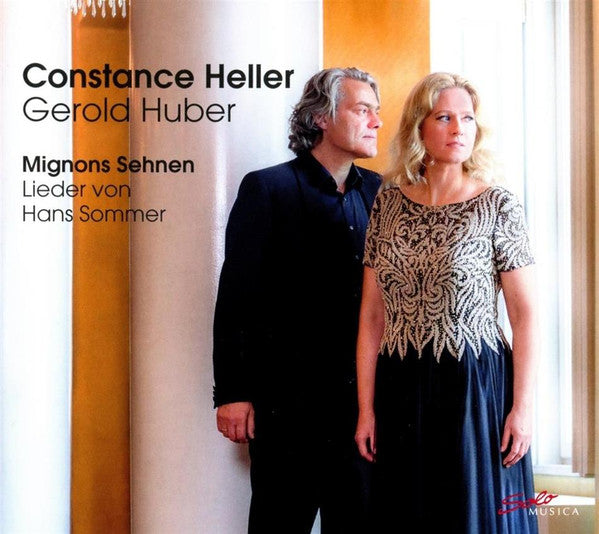 Constance Heller, Gerold Huber : Mignons Sehnen: Lieder von Hans Sommer (CD, Album)