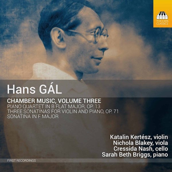 Hans Gal, Katalin Kertész, Nichola Blakey, Cressida Nash, Sarah Briggs (2) : Chamber Music, Volume Three (CD, Album)