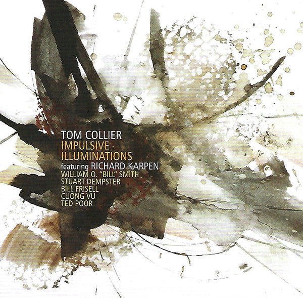 Tom Collier : Impulsive Illuminations (CD, Album)