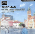 Ignaz Friedman, Joseph Banowetz :  Original Piano Compositions (Includes World Premiere Recordings) (CD, Album)