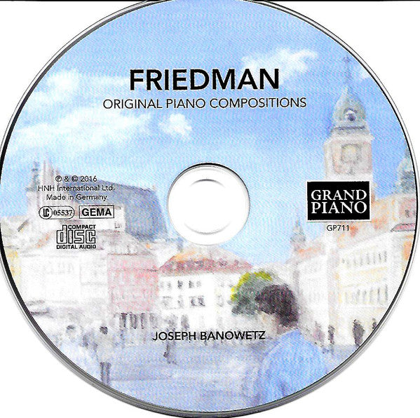Ignaz Friedman, Joseph Banowetz :  Original Piano Compositions (Includes World Premiere Recordings) (CD, Album)