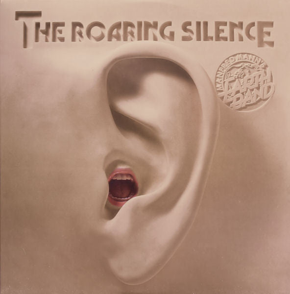 Manfred Mann's Earth Band : The Roaring Silence (LP, Album, RE)