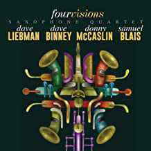 David Liebman, David Binney, Donny McCaslin, Samuel Blais : Four Visions (CD, Album)
