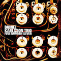 Daniel Karlsson Trio : Fuse Number Eleven (CD, Album)
