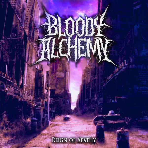 Bloody Alchemy : Reign Of Apathy (CD, Album)
