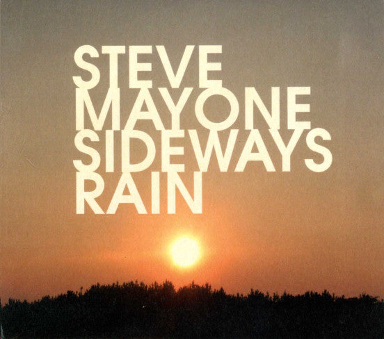 Steve Mayone : Sideways Rain (CD, Album)