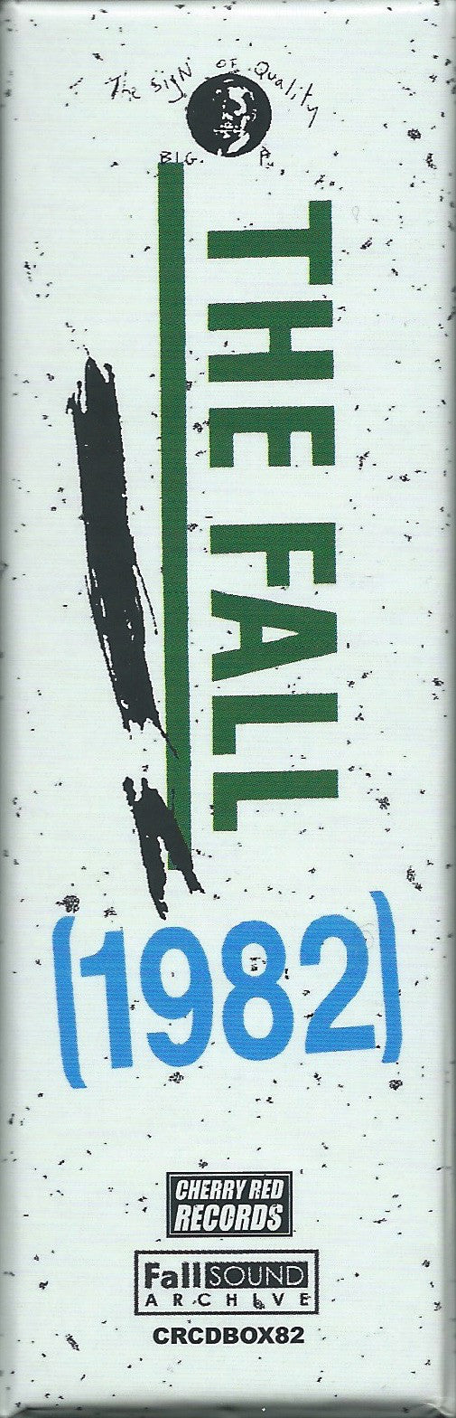 The Fall : [1982] (CD, Album, RE, RM + CD, Album, RE, RM + CD, Comp +)