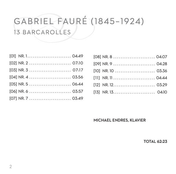 Gabriel Fauré, Michael Endres : 13 Barcarolles (CD, Album)