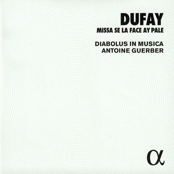Guillaume Dufay – Diabolus In Musica, Antoine Guerber : Missa Se La Face Ay Pale (CD, Album, RE)