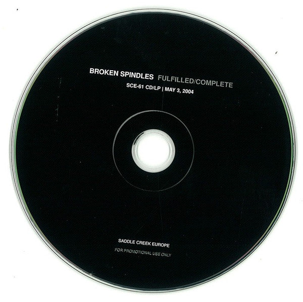 Broken Spindles : Fulfilled / Complete (CD, Album, Promo)