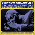 Sonny Boy Williamson (2) : The Complete Trumpet, Ace & Checker Singles 1951-62 (2xCD, Comp)