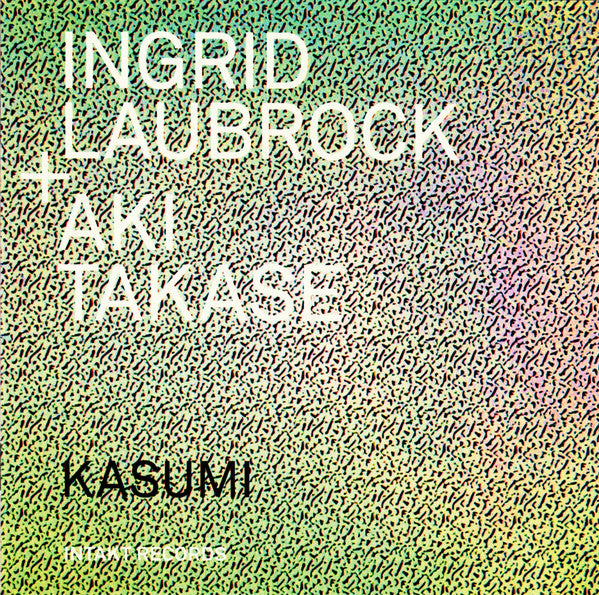 Ingrid Laubrock + Aki Takase : Kasumi (CD, Album)