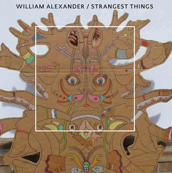 William Alexander (4) : Strangest Things (LP, Album, Tra)