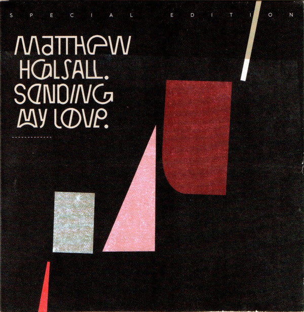 Matthew Halsall : Sending My Love (CD, Album, RE, RM, S/Edition)