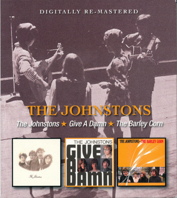 The Johnstons : The Johnstons • Give A Damn • The Barleycorn (2xCD, Comp)