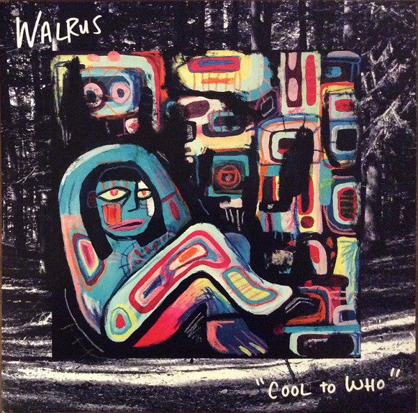 Walrus (12) : Cool To Who (LP, Album, Ltd, Blu)