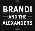 Brandi And The Alexanders : How Do You Like It? (CD, Album)