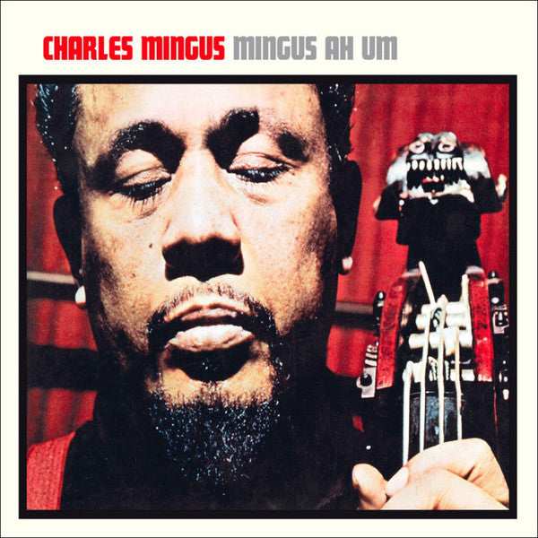 Charles Mingus : Mingus Ah Um (CD, Album, Ltd, RE, RM)
