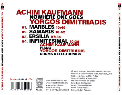 Achim Kaufmann, Yorgos Dimitriadis : Nowhere One Goes (CD, Album)
