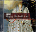 The Tallis Scholars, William Byrd : Playing Elizabeth's Tune (CD)