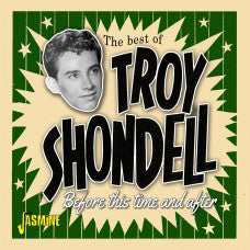 Troy Shondell : Before This Time And After (CD, Comp, Mono)