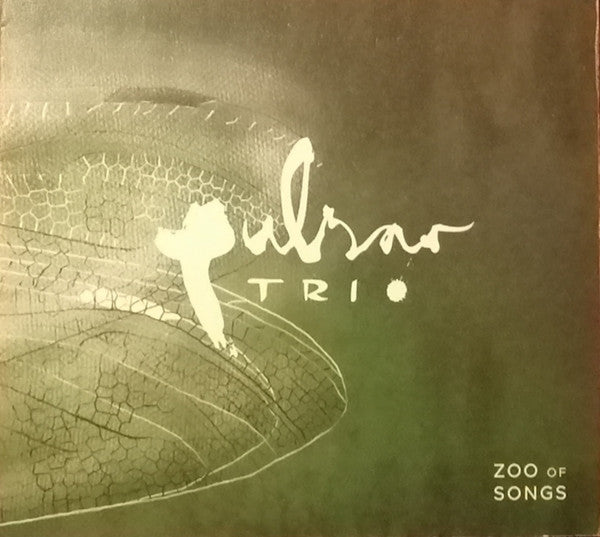 Pulsar Trio : Zoo Of Songs (CD, Album)