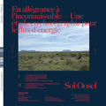 Sol Oosel : En Allégeance À L’Inconnaissable – Une Étude En Chorégraphique Pour Le Flux D’Énergie (LP, Album, Ltd)