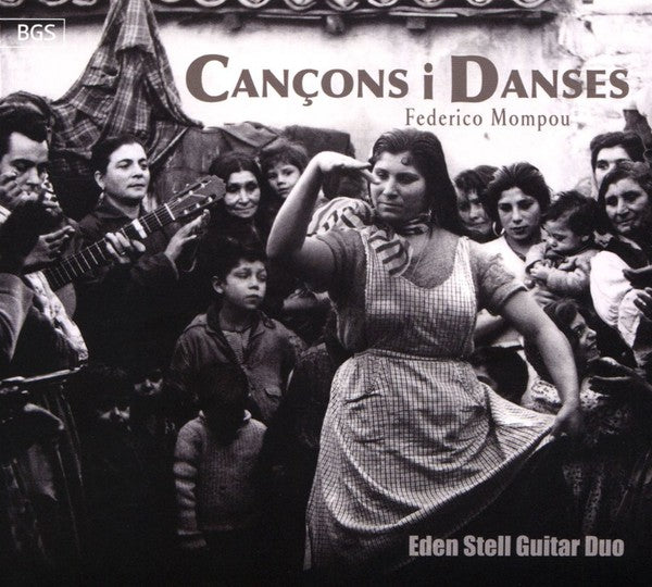 Frederic Mompou, Eden Stell Guitar Duo : Cançons I Danses (CD, Album)