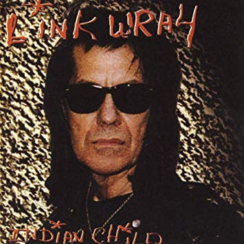 Link Wray : Indian Child (CD, Album, RE)