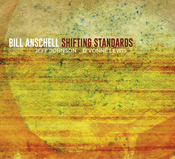 Bill Anschell : Shifting Standards (CD, Album)
