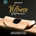 Giulio Briccialdi, Mario Carbotta, Carlo Balzaretti : Virtuoso Flute Music (CD, Album)