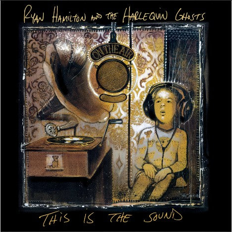 Ryan Hamilton And The Harlequin Ghosts : This Is The Sound (CD, Album)