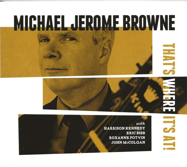 Michael Jerome Browne : That's Where It's At! (CD, Album)