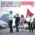 Various : She Came From Liverpool! (Merseyside Girl-Pop 1962-1968) (CD, Comp, RM)