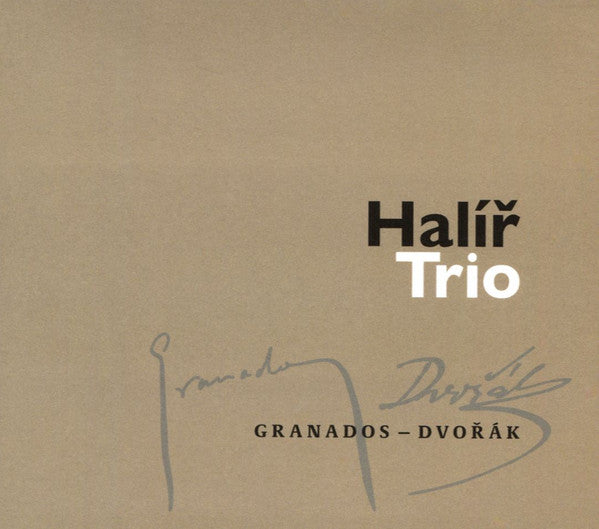 Halíř Trio, Enrique Granados, Antonín Dvořák : Granados - Dvořák (CD, Album)