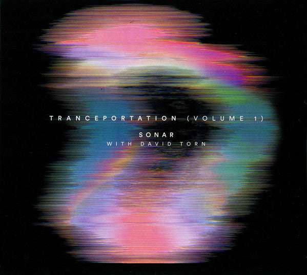 Sonar (28) With David Torn : Tranceportation (Volume 1) (CD, Album)