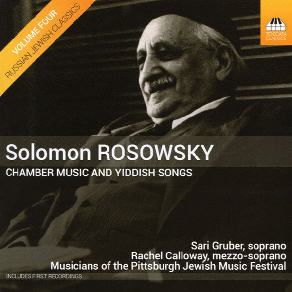 Solomon Rosowsky, Sari Gruber, Rachel Calloway, Musicians Of The Pittsburgh Jewish Music Festival : Chamber Music And Yiddish Songs (CD, Album)