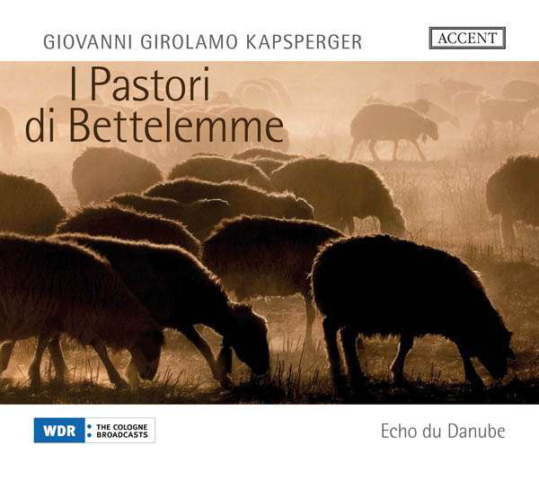 Giovanni Girolamo Kapsberger – Echo Du Danube : I Pastori Di Bettelemme (SACD, Hybrid, Multichannel)