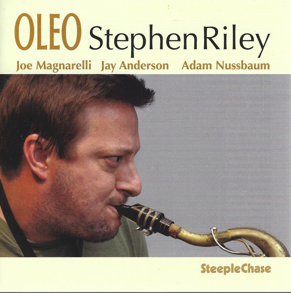 Stephen Riley, Joe Magnarelli, Jay Anderson, Adam Nussbaum : Oleo (CD, Album, 24 )