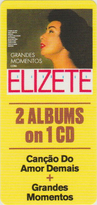 Elizeth Cardoso : Canção Do Amor Demais + Grandes Momentos (CD, Comp, Dig)