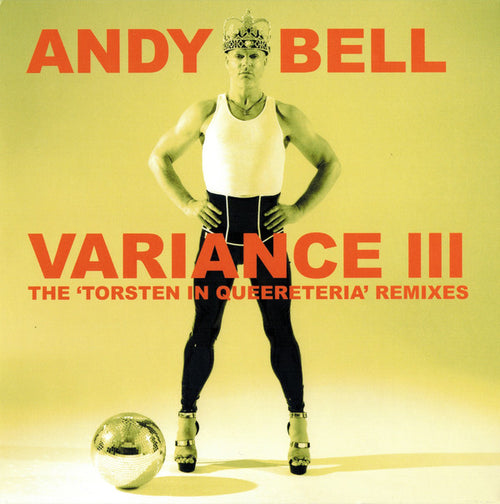 Andy Bell : Variance III (The ‘Torsten In Queereteria’ Remixes) (CD, Album, Ltd)