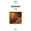 hornroh* : Zirp (CD, Album)
