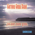 Gordon Gunn Band : Shoreside (CD, Album)