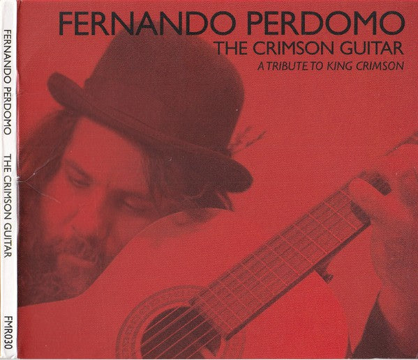Fernando Perdomo : The Crimson Guitar (A Tribute To King Crimson) (CD, Album)