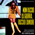 Riz Ortolani : Non Faccio La Guerra, Faccio L'Amore (Original Motion Picture Soundtrack) (CD, Album, Ltd)