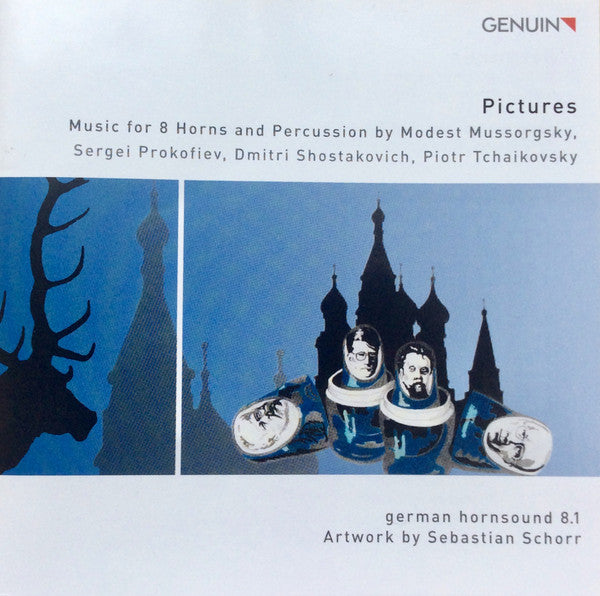 Modest Mussorgsky, Sergei Prokofiev, Dmitri Shostakovich, Pyotr Ilyich Tchaikovsky - German Hornsound : Pictures (Music For 8 Horns And Percussion) (CD, Album)