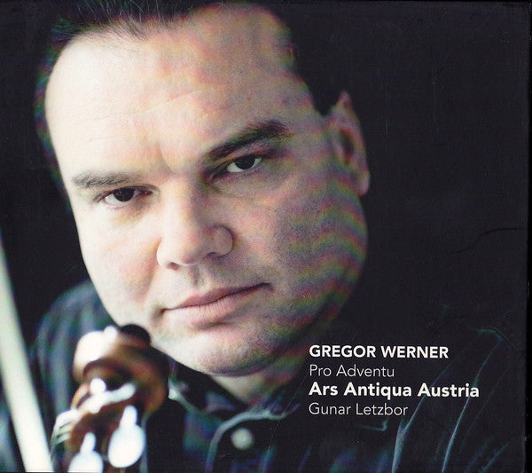 Gregor Joseph Werner –  Ars Antiqua Austria, Gunar Letzbor : Pro Adventu (CD, Album)